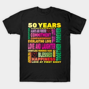 50 Years Anniversary of Love Happy Marriage Couple Lovers T-Shirt